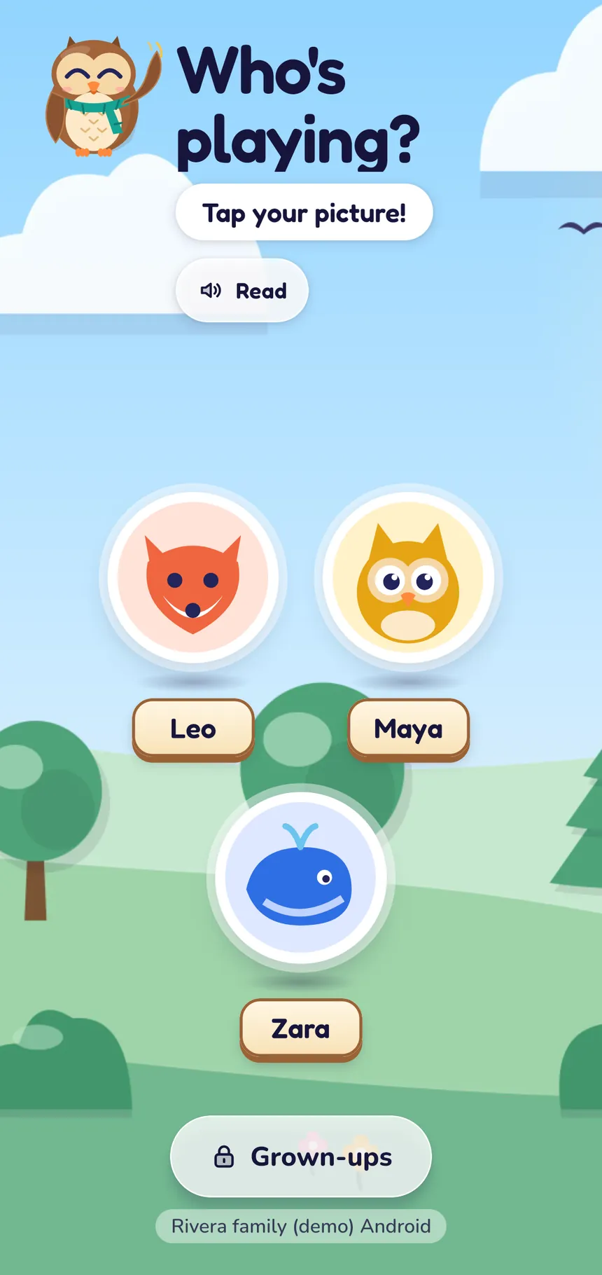PlayOwl on an Android phone set up for kids: the "Who's playing? Tap your picture!" screen with a Read button and picture buttons for Leo (fox), Maya (owl) and Zara (whale), plus a locked Grown-ups button.