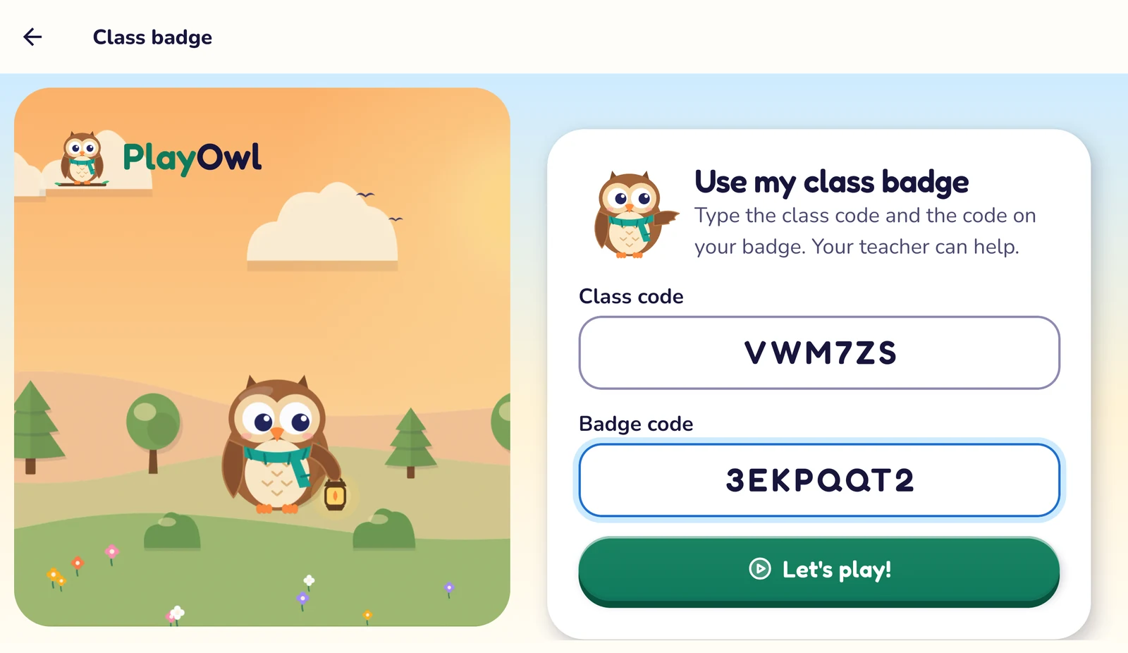 Class badge sign-in in the PlayOwl app on a shared Android tablet: "Use my class badge", with the class code and a student's badge code typed into large boxes and a Let's play! button, beside Olly in a meadow.