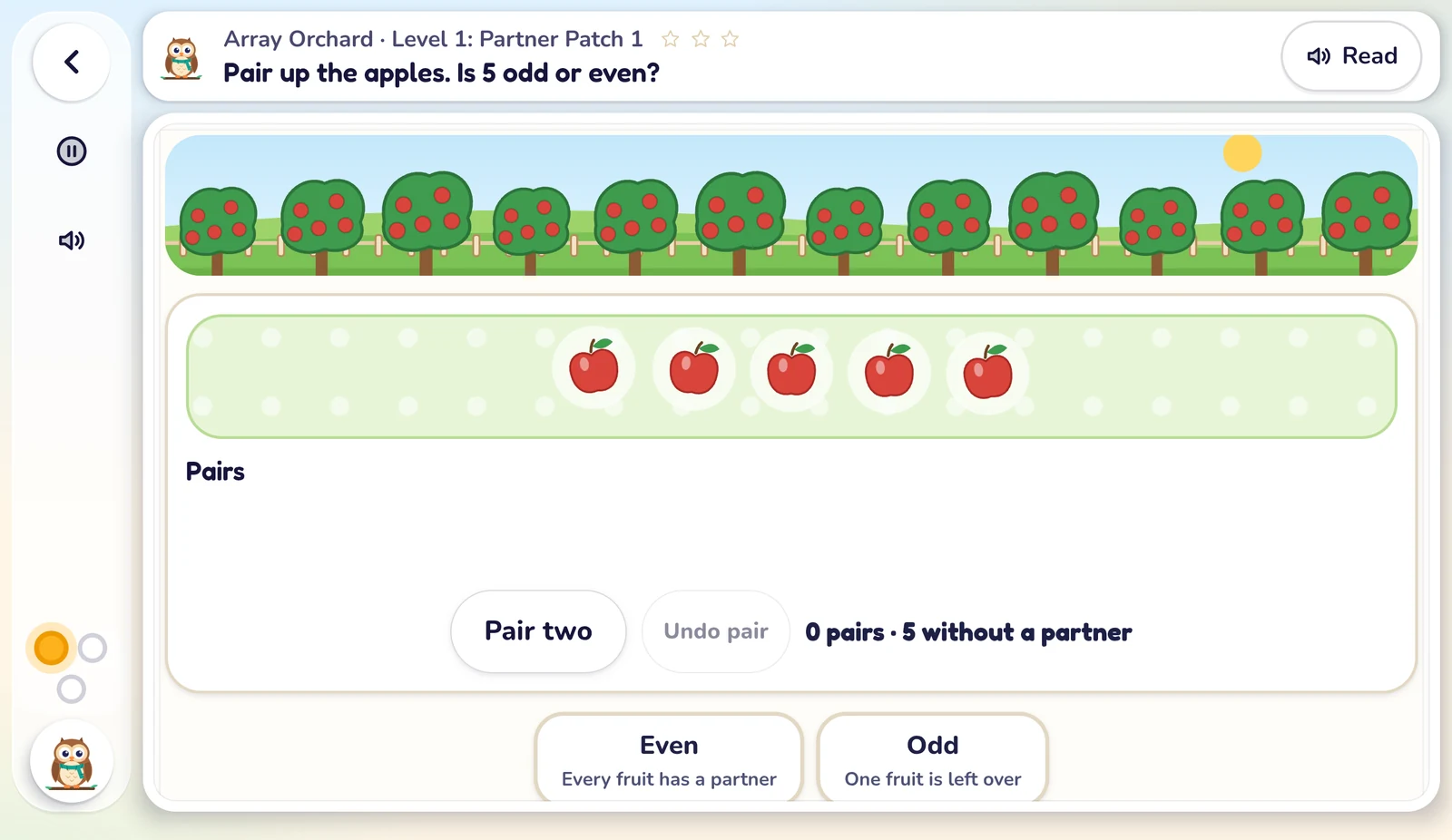 Array Orchard in the PlayOwl app on an Android tablet, Level 1: Partner Patch 1. The task says "Pair up the apples. Is 5 odd or even?" with five apples, Pair two, Even and Odd buttons, a Read button, and pause, sound and Olly buttons down the side.